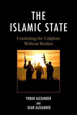 The Islamic State : combating the caliphate without borders