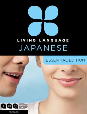 Living Language Japanese : essential edition