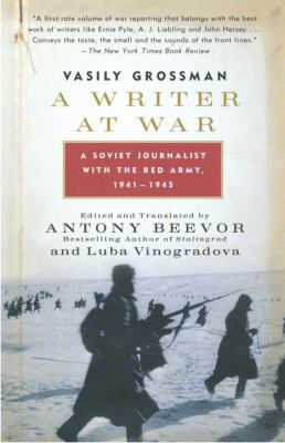 A writer at war : a Soviet journalist with the Red Army, 1941-1945