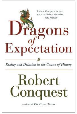 The dragons of expectation : reality and delusion in the course of history