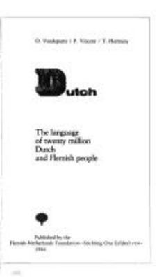 Dutch, the language of twenty million Dutch and Flemish people