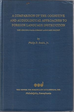 A comparison of the cognitive and audiolingual approaches to foreign language instruction : the Pennsylvania Foreign Language Project