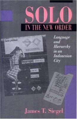 Solo in the new order : language and hierarchy in an Indonesian city