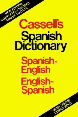 Cassell's Spanish-English, English-Spanish dictionary = Diccionario espanol-ingles, ingles-espanol.