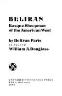 Beltran, Basque sheepman of the American West