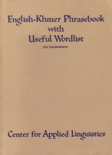 English-Khmer phrasebook with useful wordlist (for Cambodians).