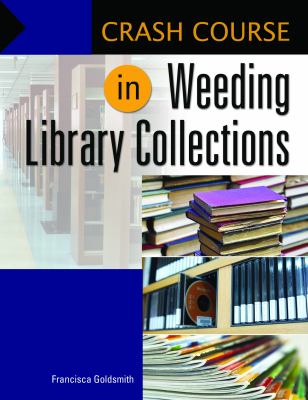 Crash course in weeding library collections