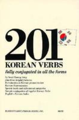 201 Korean verbs : fully conjugated in all aspects, moods, tenses, and formality levels