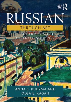 Russian through art : for intermediate to advanced students