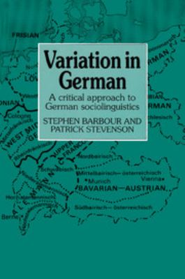 Variation in German : a critical approach to German sociolinguistics