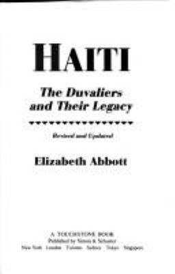 Haiti : the Duvaliers and their legacy