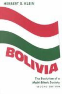 Bolivia : the evolution of a multi-ethnic society
