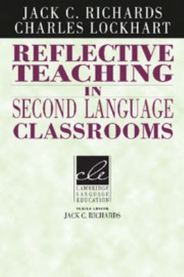 Reflective teaching in second language classrooms