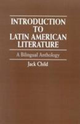 Introduction to Latin American literature : a bilingual anthology