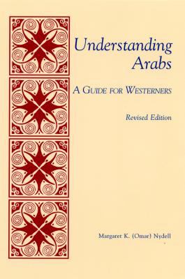 Understanding Arabs : a guide for Westerners