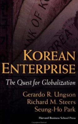 Korean enterprise : the quest for globalization