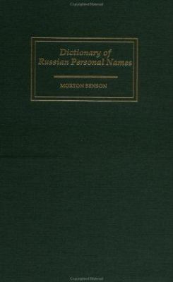 Dictionary of Russian personal names : with a revised guide to stress and morphology