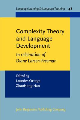Complexity theory and language development : in celebration of Diane Larsen-Freeman