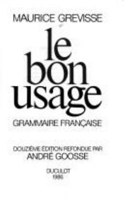 Le bon usage : grammaire française