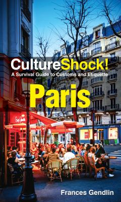 CultureShock! : a survival guide to customs and etiquette. Paris :