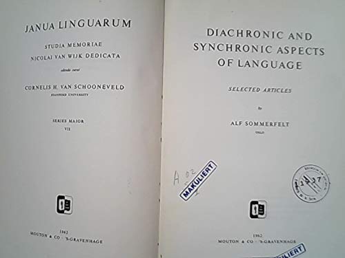 Diachronic and synchronic aspects of languages : selected articles