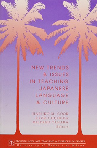 New trends & issues in teaching Japanese language & culture