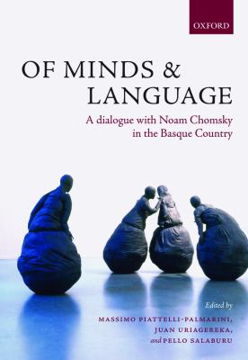 Of minds and language : a dialogue with Noam Chomsky in the Basque country