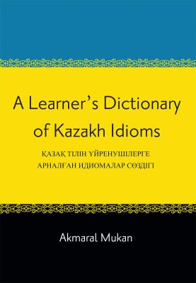 A learner's dictionary of Kazakh idioms