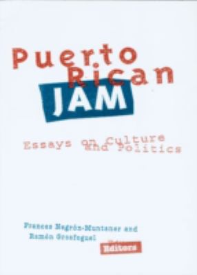 Puerto Rican jam : rethinking colonialism and nationalism