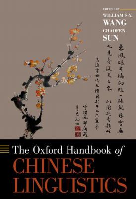 The Oxford handbook of Chinese linguistics