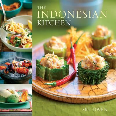 The Indonesian kitchen : recipes and stories