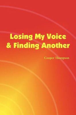 Losing my voice and finding another : learning a second language