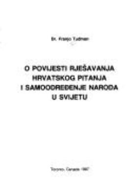 O povijesti rješavanja hrvatskog pitanja i samoodređenje naroda u svijetu