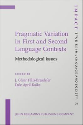 Pragmatic variation in first and second language contexts : methodological issues