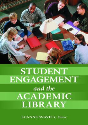 Student engagement and the academic library