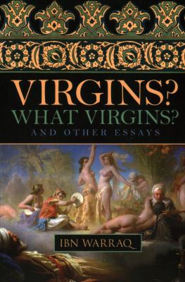 Virgins, what virgins? : and other essays