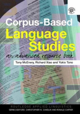 Corpus-based language studies : an advanced resource book