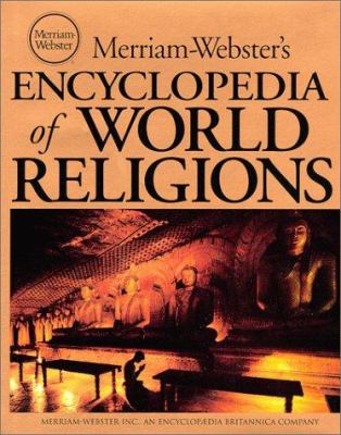 Merriam-Webster's encyclopedia of world religions