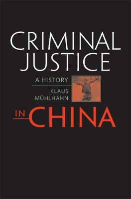 Criminal justice in China : a history