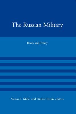 The Russian military : power and policy