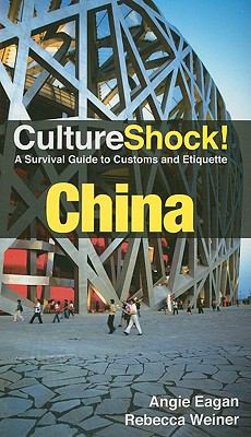 Cultureshock! : a survival guide to customs and etiquette. China :