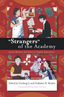 "Strangers" of the academy : Asian women scholars in higher education