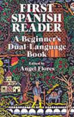 First Spanish reader : a beginner's dual-language book