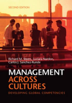 Management across cultures : developing global competencies