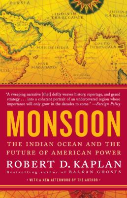 Monsoon : the Indian Ocean and the future of American power