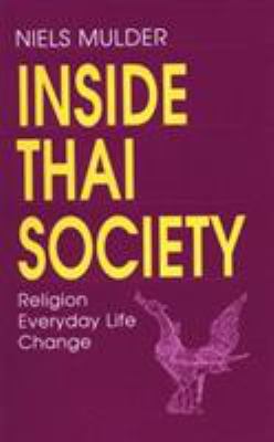 Inside Thai society : religion, everyday life, change