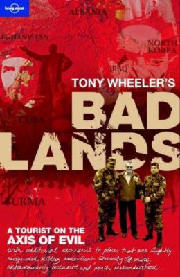 Tony Wheeler's bad lands.