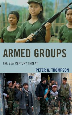 Armed groups : the 21st century threat