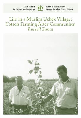 Life in a Muslim Uzbek village : cotton farming after Communism