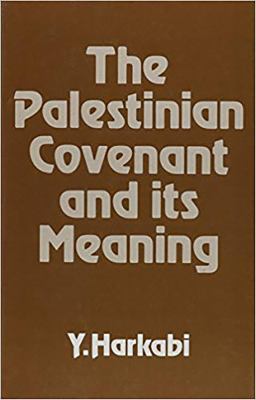 The Palestinian covenant and its meaning